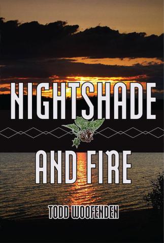 Nightshade and Fire, by Todd Woofenden